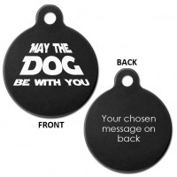 Black May the Dog be With You Aluminium 31mm Round Pet Dog ID Tag